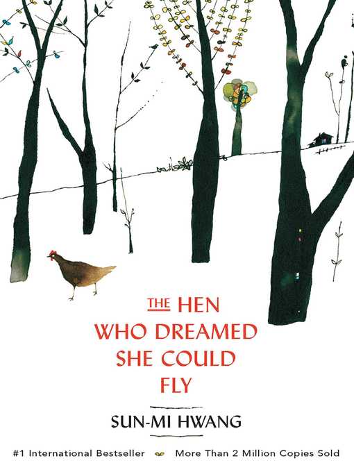 Title details for The Hen Who Dreamed she Could Fly by Sun-mi Hwang - Available